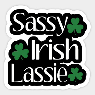 Sassy Irish Lassie St Patricks Day Irish Humor Quotes Sticker